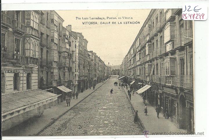 Postales: (PS-47299)POSTAL DE VITORIA-CALLE DE LA ESTACION