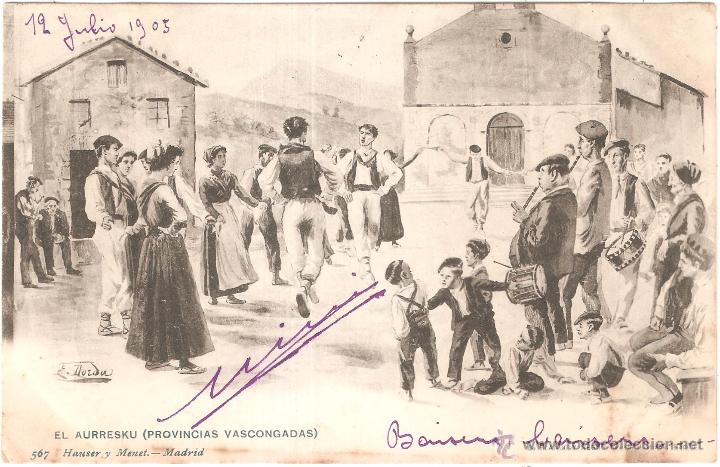 Postales: EL AURRESKU PROVINCIAS VASCONGADAS 1905