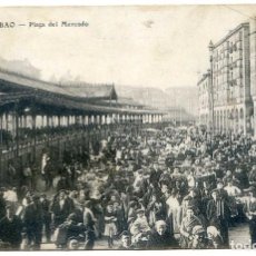 Postales: BILBAO Nº 28. PLAZA DEL MERCADO. ALMACENES AMANN. CIRCULADA EN 1909