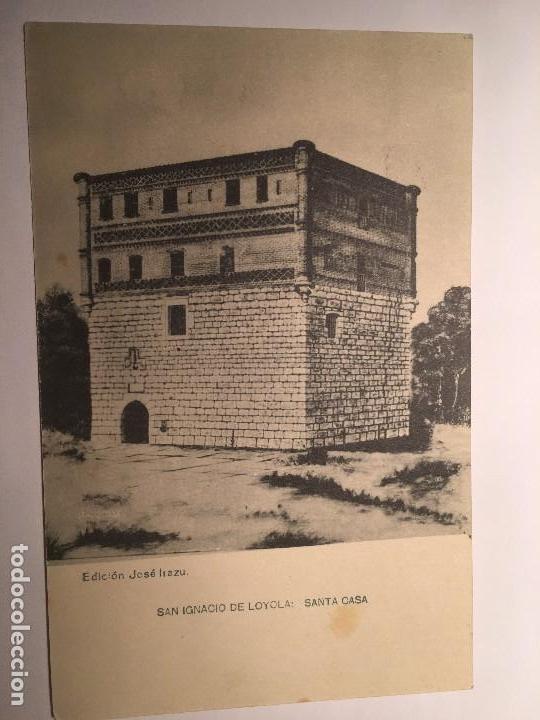 Postales: RM400 TARJETA POSTAL SAN IGNACIO DE LOYOLA. SANTA CASA EDI. IRAZU HAUSER Y MENET