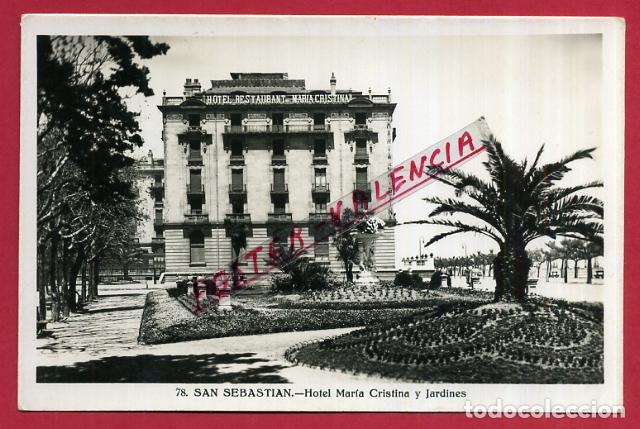 Postales: POSTAL SAN SEBASTIAN , HOTEL MARIA CRISTINA Y JARDINES , FOTOGRAFICA , ORIGINAL , P85972