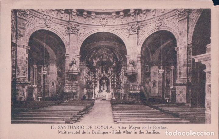 Postkarten: POSTAL  LOYOLA, GUIPUZCOA - ALTAR MAYOR DE LA BASILICA - 15 JUAN ECHEZARRETA