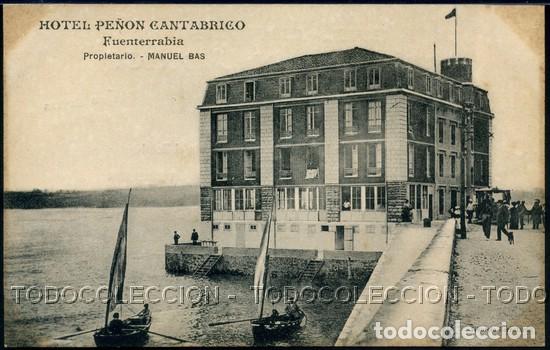 Postais: POSTAL FUENTERRABIA HOTEL PE&Ntilde;ON CANTABRICO propietario Manuel Bas . Tiburcio Berrotaran CA 1910-20