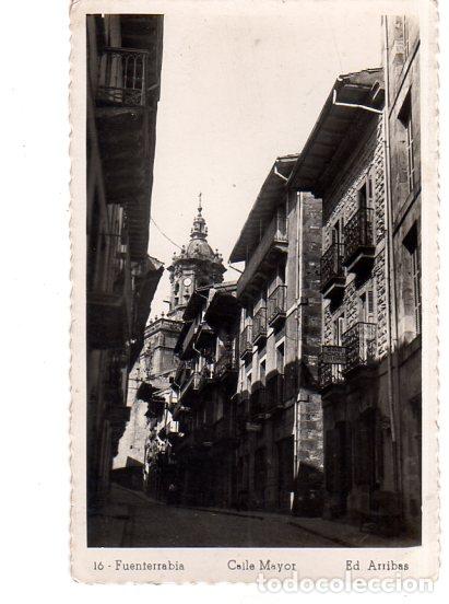 Postcards: TARJETA POSTAL DE FUENTERRABIA. CALLE MAYOR. ED. ARRIBAS.