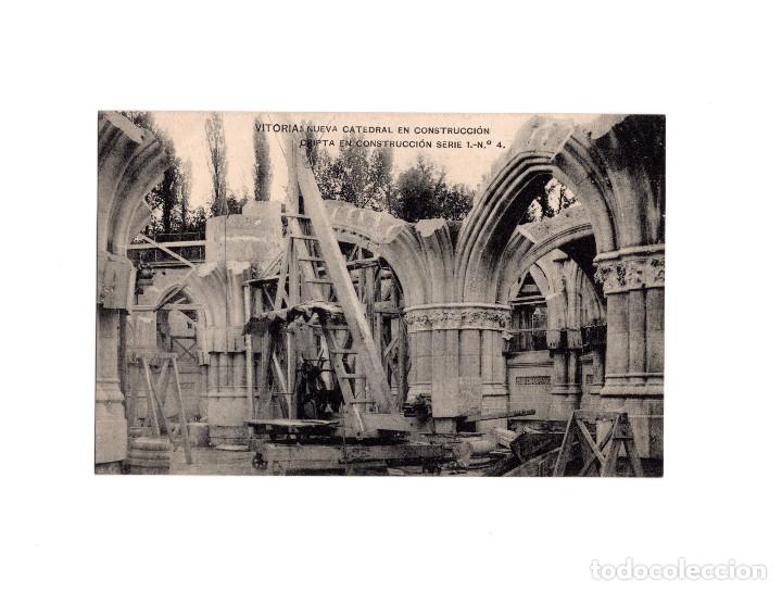 Postales: VITORIA.(&Aacute;LAVA).- CATEDRAL EN CONSTRUCCI&Oacute;N. CRIPTA EN CONSTRUCCI&Oacute;N. - Foto 1