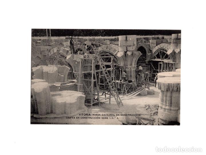 Postales: VITORIA.(&Aacute;LAVA).- CATEDRAL EN CONSTRUCCI&Oacute;N. CRIPTA EN CONSTRUCCI&Oacute;N. - Foto 1
