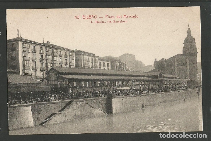 Postais: BILBAO-PLAZA DEL MERCADO-45-ROISIN-POSTAL ANTIGUA-(59.734)