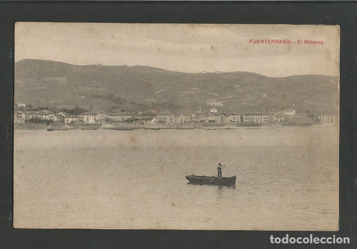 Postais: FUENTERRABIA-EL BIDASOA-POSTAL ANTIGUA-(59.742)