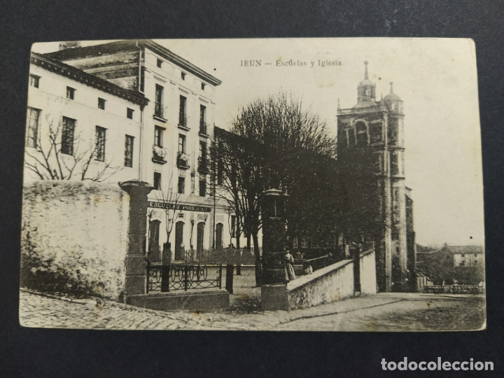 Postais: IRUN-ESCUELAS Y IGLESIA-REVERSO SIN DIVIDIR-E.J.G.-POSTAL ANTIGUA-(64.331)