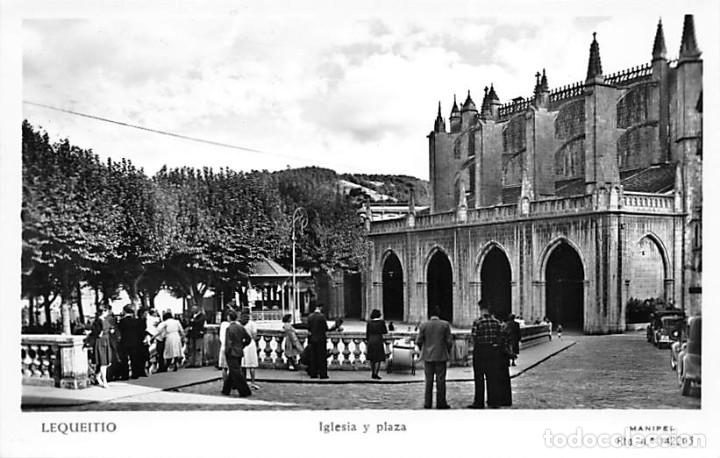 Postales: LEQUEITIO.- IGLESIA Y PLAZA - Foto 1