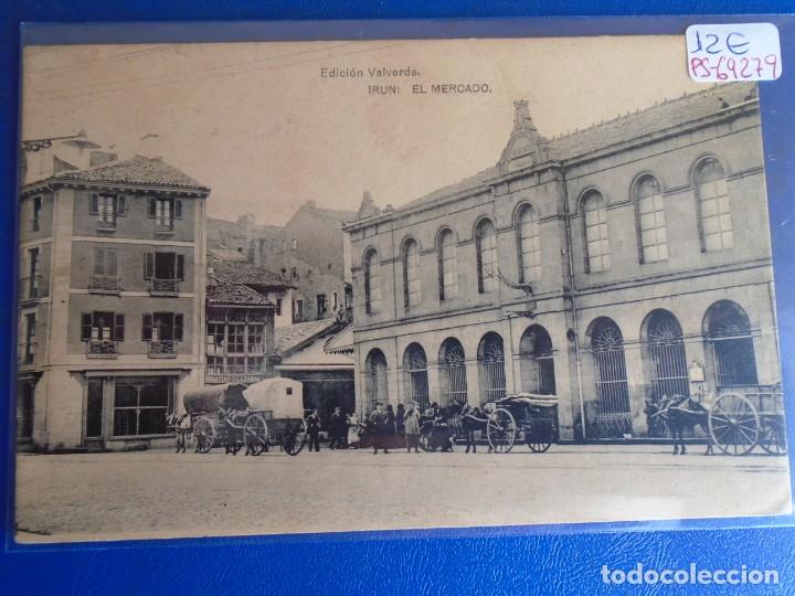 Postais: (PS-69279)POSTAL DE IRUN-EL MERCADO.EDICION VALVERDE