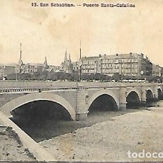Postales: SAN SEBASTIAN - 13. PUENTE SANTA CATALINA - CIRCULADA - 1919
