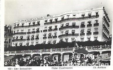 Cartoline: Espa&ntilde;a ** & 1Postale, San Sebastian, Hotel Continental, Ed. Arribas (159)