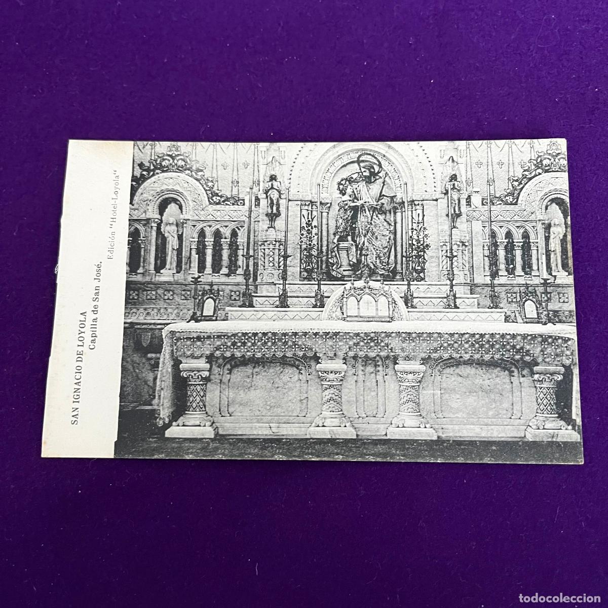 Postales: POSTAL DE LOYOLA (GUIPUZCOA). SAN IGNACIO DE LOYOLA. CAPILLA DE SAN JOSE.