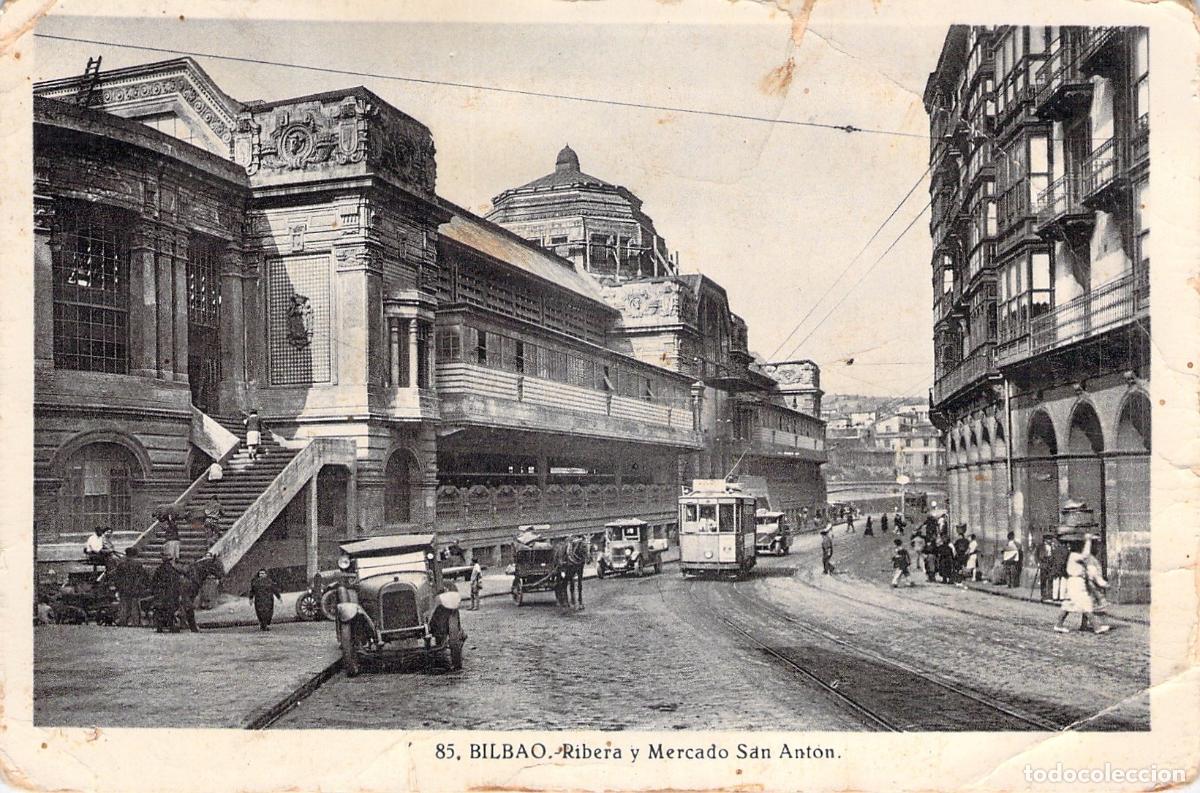 Postales: Postal de Bilbao: Ribera y Mercado de San Ant&oacute;n con Tranv&iacute;a