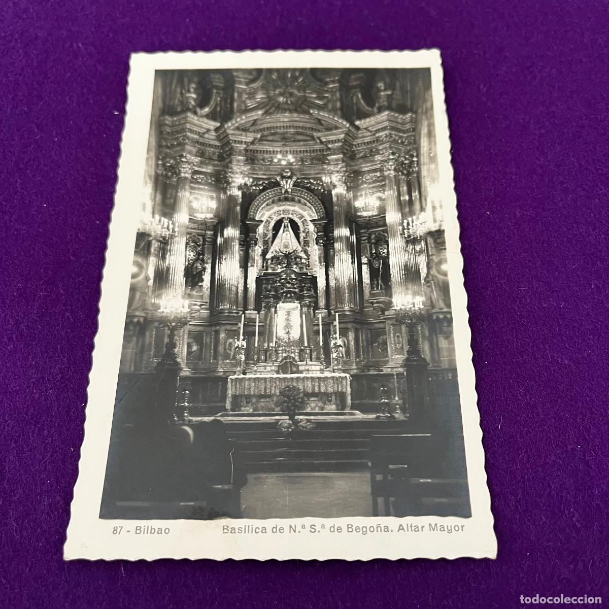Postales: POSTAL DE BILBAO (VIZCAYA). BASILICA DE N S DE BEGO&Ntilde;A.