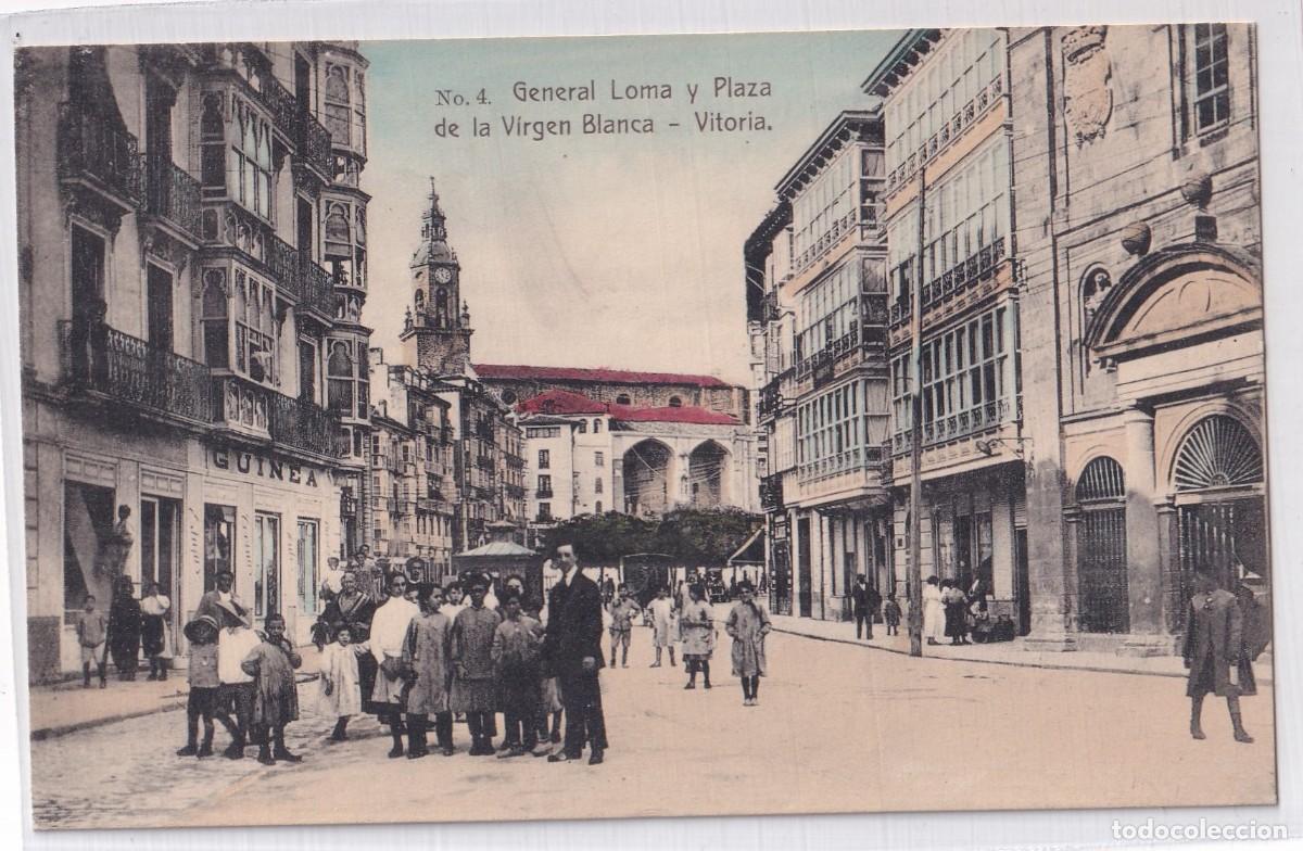 Postales: N&ordm; 4 General Loma y Plaza de la Virgen Blanca Vitoria Edici&oacute;n de la Librer&iacute;a Espa&ntilde;ola. Sin circular.