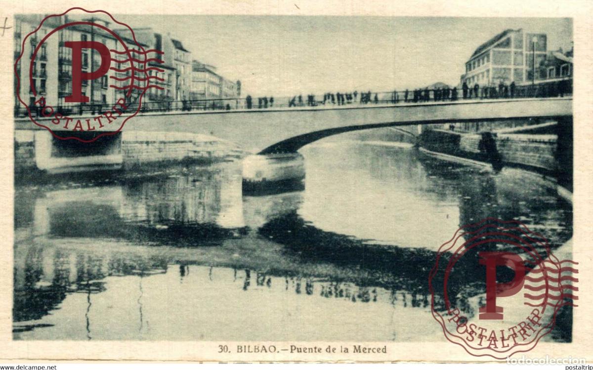 Postales: BILBAO, PUENTE DE LA MERCED. VIZCAYA PAIS VASCO ESPA&Ntilde;A