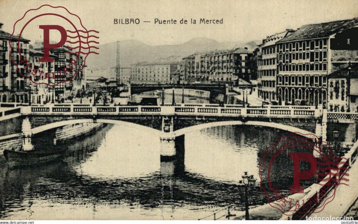 Postales: BILBAO, PUENTE DE LA MERCED. VIZCAYA PAIS VASCO ESPA&Ntilde;A