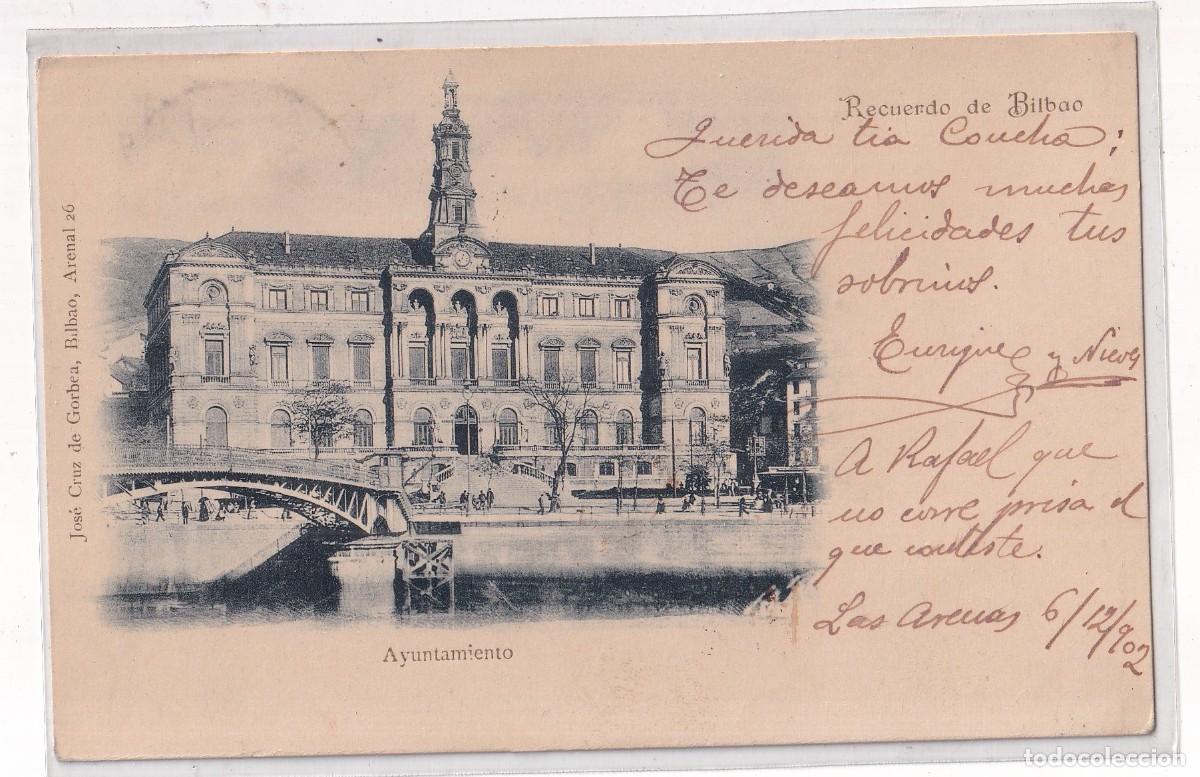 Postcards: Recuerdo de Bilbao. Ayuntamiento. Jos&eacute; Cruz de Gorbea. Circulada Reverso sin dividir