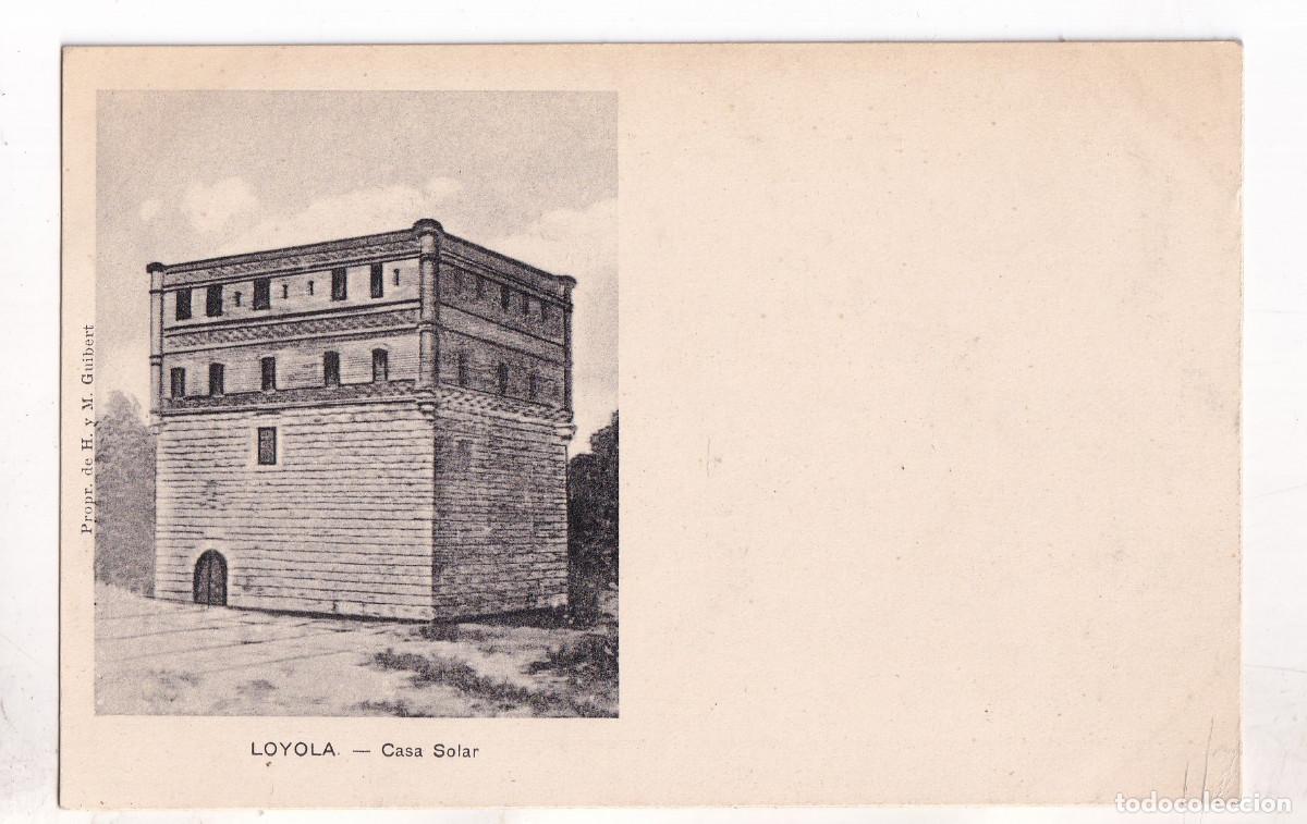 Postales: POSTAL. LOYOLA. CASA SOLAR. AZPEITIA. PA&Iacute;S VASCO