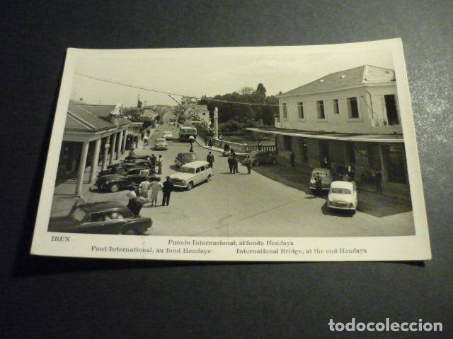 Postales: IRUN GUIPUZCOA PUENTE INTERNACIONAL AL FONDO HENDAYA