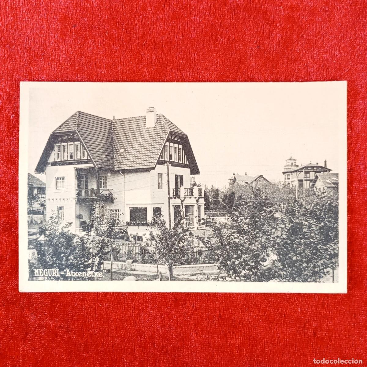 Postales: POSTAL - NEGURI - &rdquo;ATXENETXE&rdquo; - VIZCAYA - RAR&Iacute;SIMA / 1249