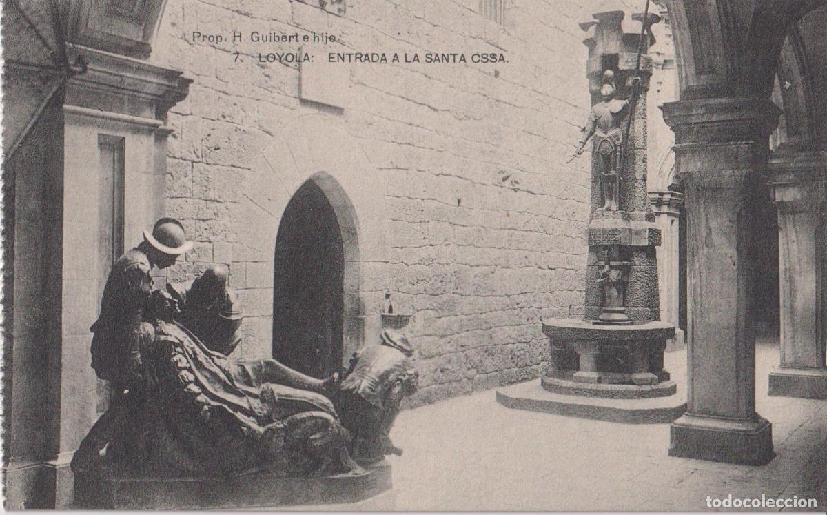 Postales: LOYOLA (GUIPUZCOA) ENTRADA A LA SANTA CSSA &ndash; H.GUIBERT E HIJO N&ordm;7 &ndash; HAUSER Y MENET &ndash; S/C