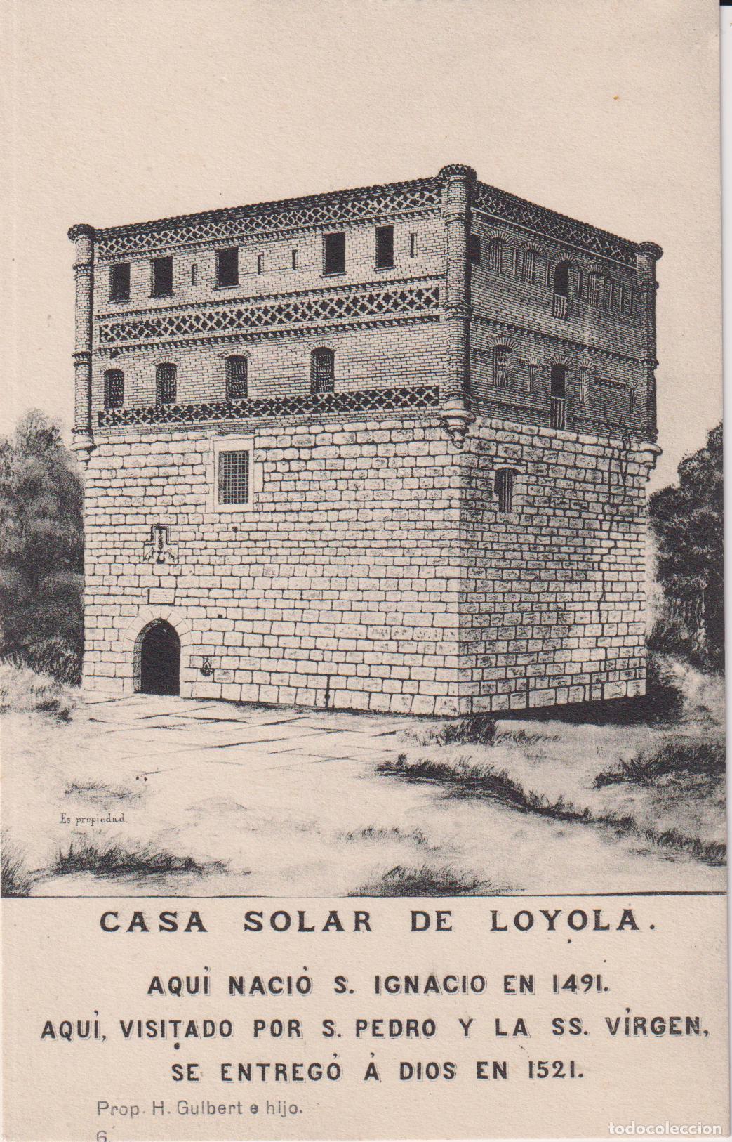 Postales: LOYOLA (GUIPUZCOA) CASA SOLAR DE LOYOLA &ndash; H.GUIBERT E HIJO N&ordm;6 &ndash; HAUSER Y MENET &ndash; S/C