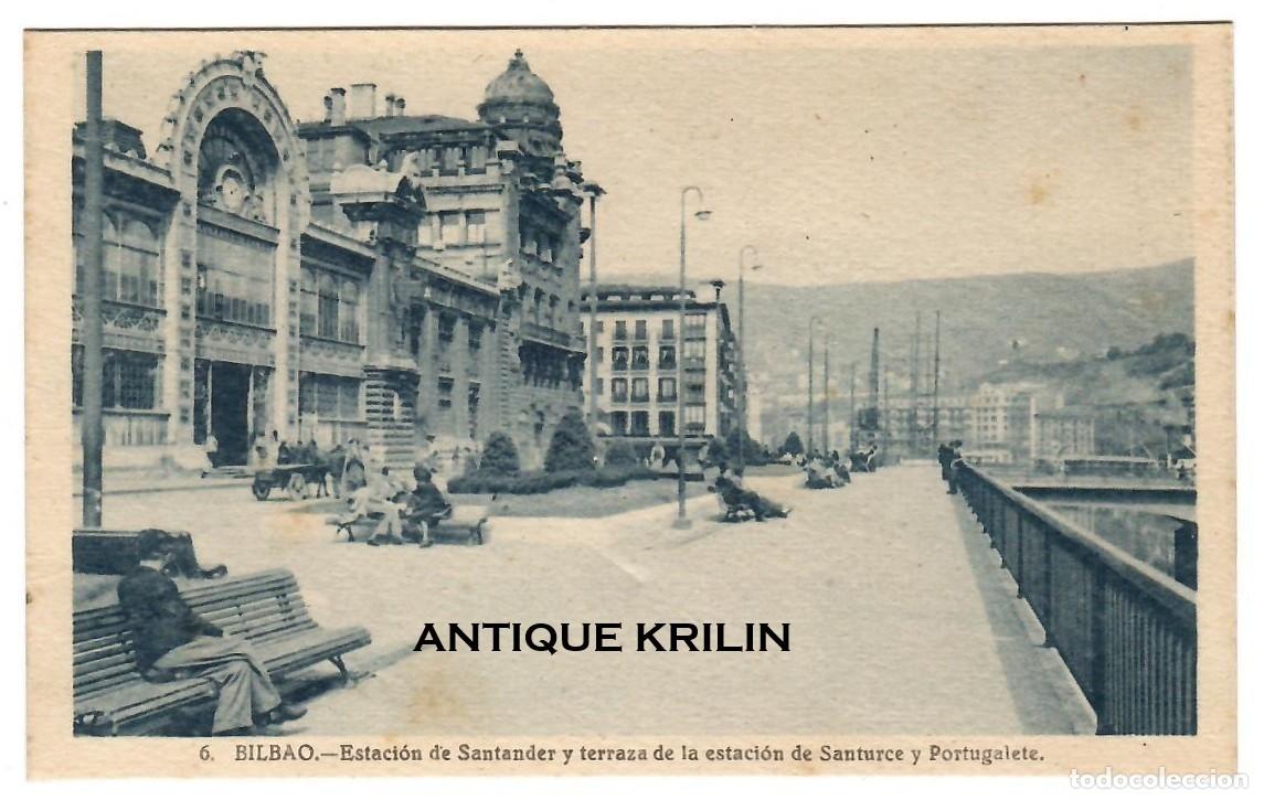 Postales: BILBAO N&ordm; 6 ESTACION DE SANTANDER Y TERRAZA ESTACION SANTURCE Y PORTUGALETE / ROISIN