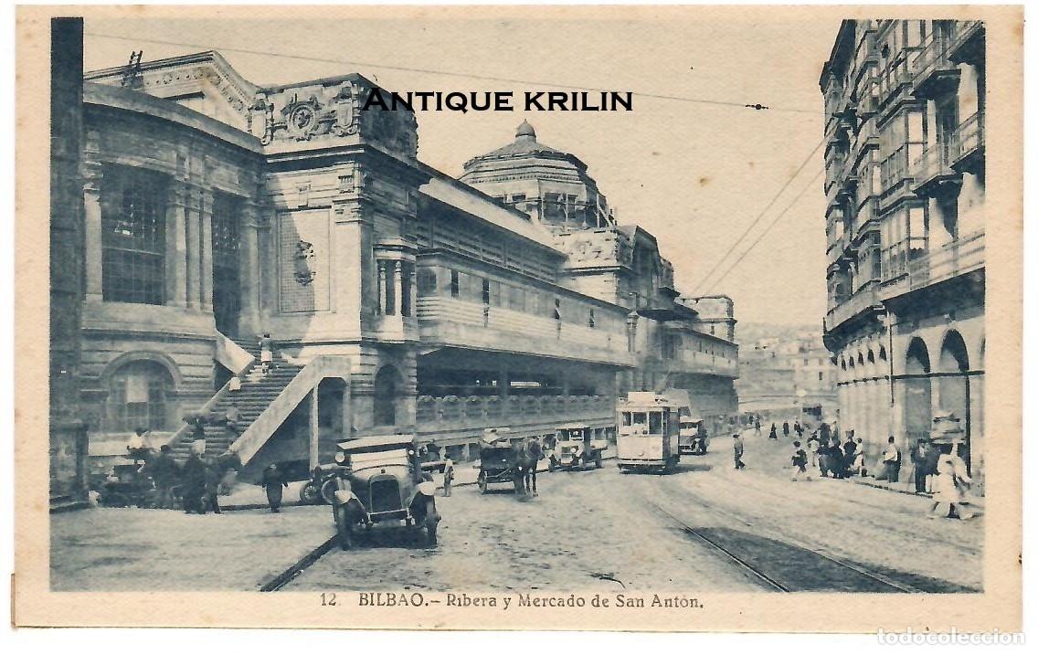 Postales: BILBAO N&ordm; 12 RIBERA Y MERCADO DE SAN ANTON / L. ROISIN / SIN FRANQUEAR