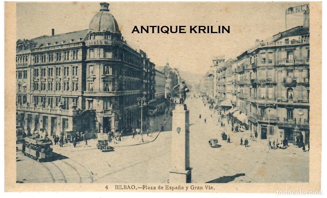 Postales: BILBAO N&ordm; 4 PLAZA DE ESPA&Ntilde;A Y GRAN VIA / L. ROISIN / SIN FRANQUEAR