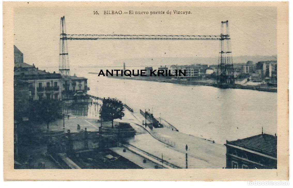 Postales: BILBAO N&ordm; 16 EL NUEVO PUENTE DE VIZCAYA / L. ROISIN / SIN FRANQUEAR