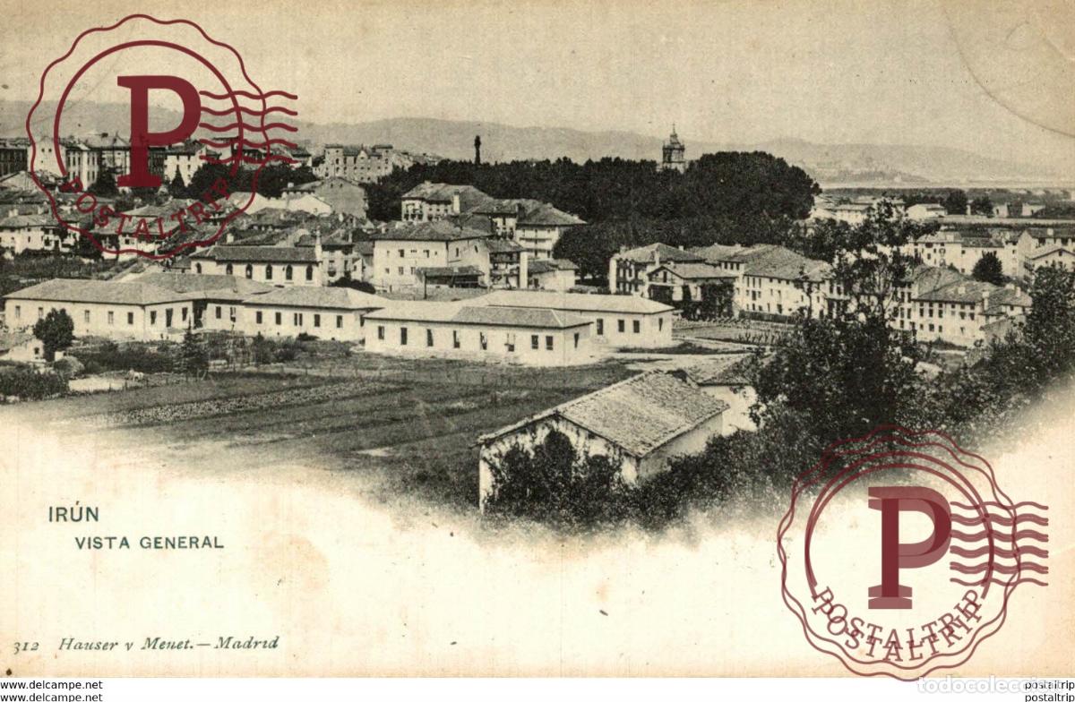 Postales: IRUN VISTA GENERAL HAUSER Y MENET - GUIPOZCOA IRUN