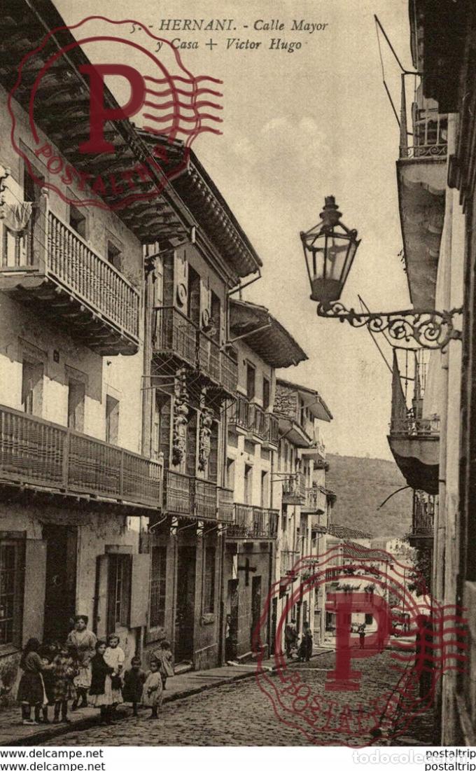 Postales: HERNANI CALLE MAYOR Y CASA + VICTOR HUGO