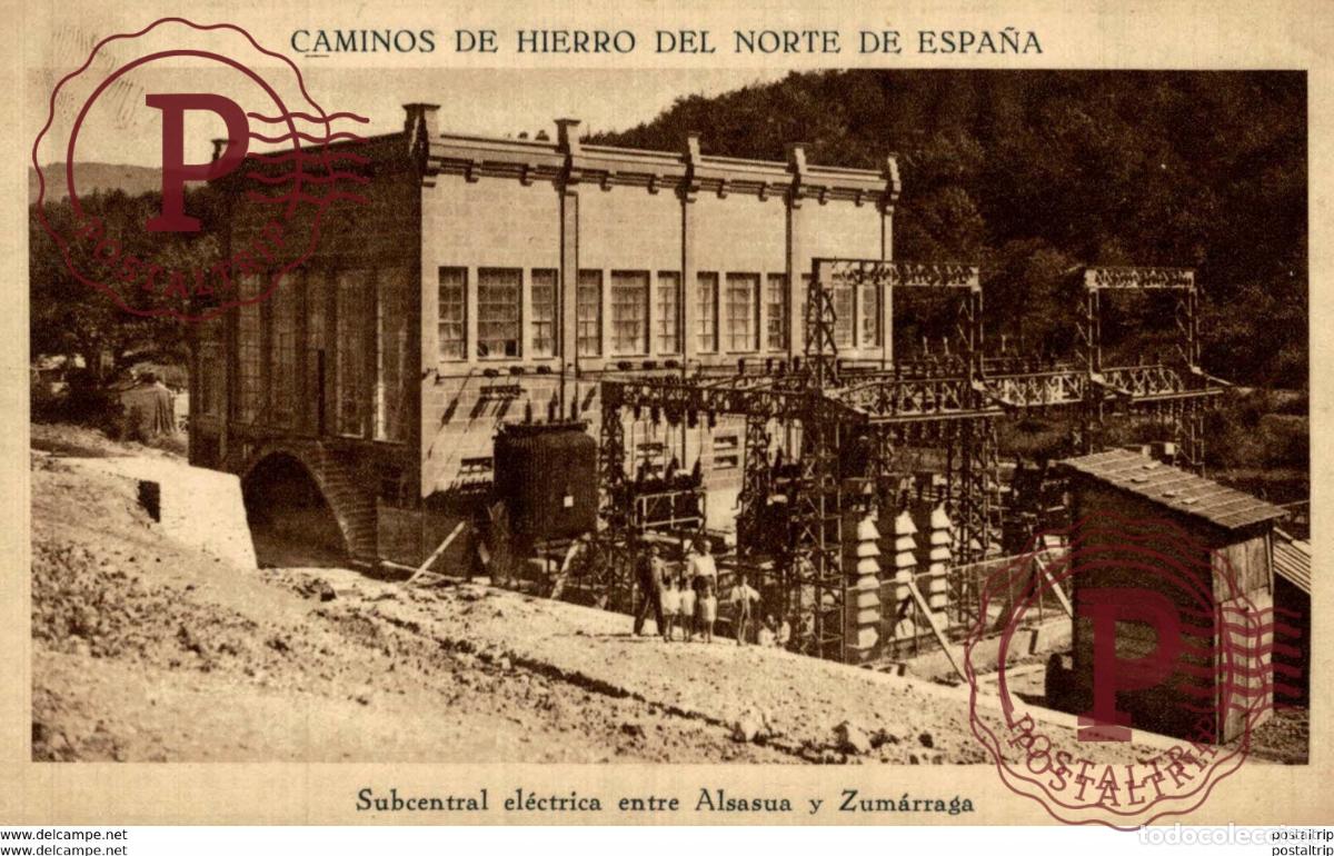 Postales: CAMINOS DE HIERRO DEL NORTE DE ESPA&Ntilde;A - SUBCENTRAL ELECTRICA ENTRE ALSASUA Y ZUMARRAGA