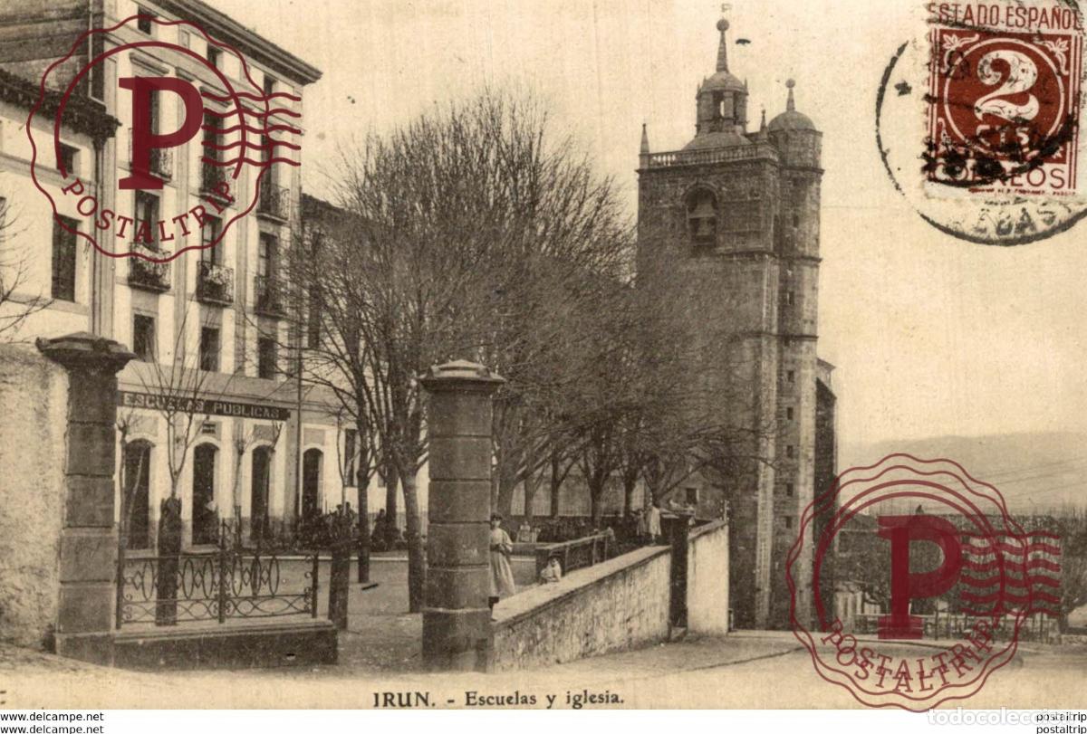 Postales: IRUN ESCUELAS Y IGLESIA