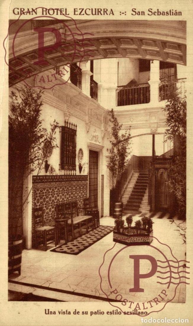 Postales: ESPA&Ntilde;A SPAIN GUIPUZCOA. SAN SEBASTIAN GRAN HOTEL EZCURRA. UNA VISTA DE SU PATIO ESTILO SEVILLANO. PU