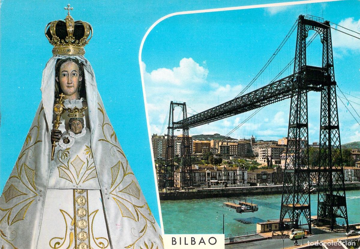 Postales: Postal de Bilbao: Nuestra Se&ntilde;ora de Bego&ntilde;a y Puente Colgante
