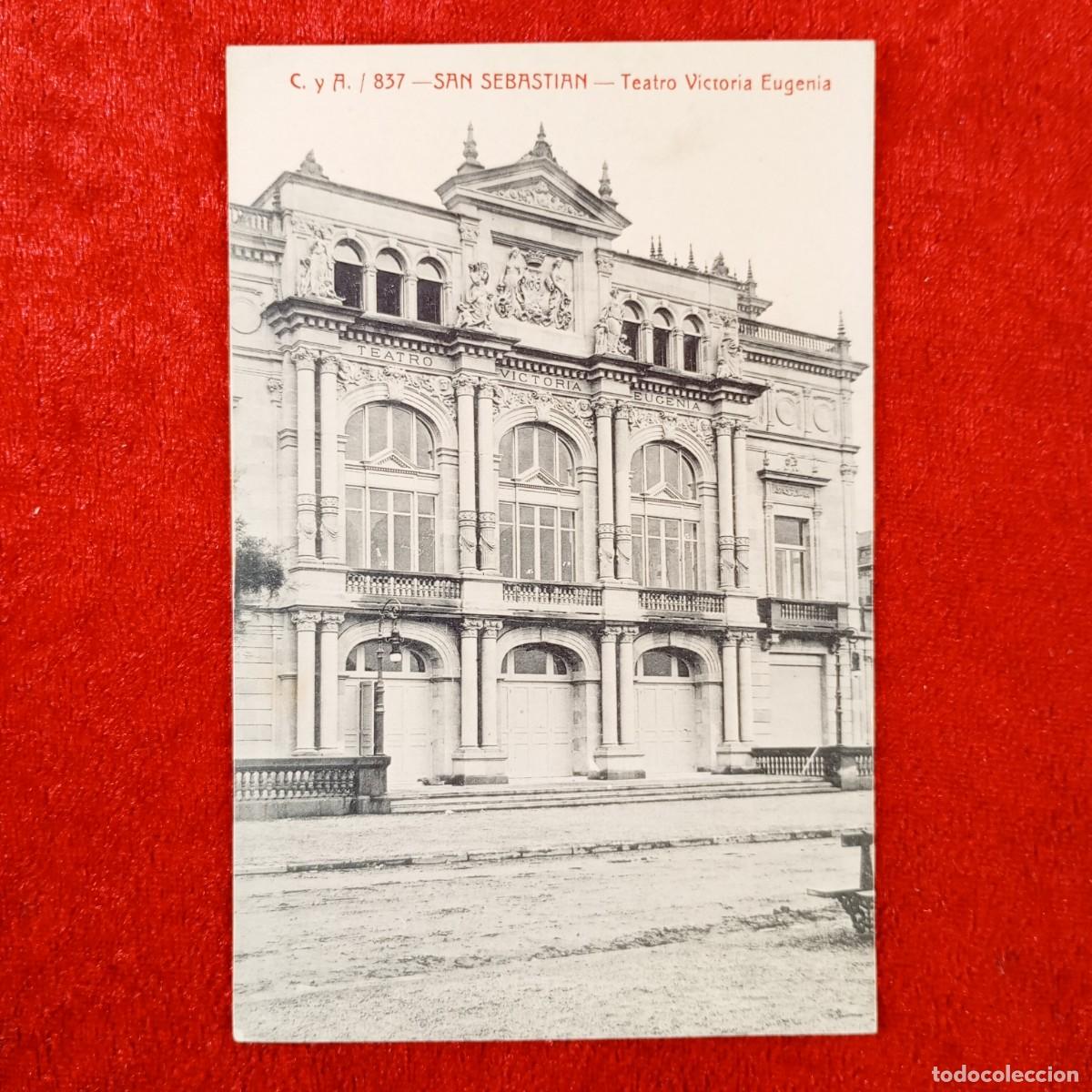 Postales: POSTAL - SAN SEBASTIAN - TEATRO VICTORIA EUGENIA - 837 - C. Y A. - RAR&Iacute;SIMA / 1998