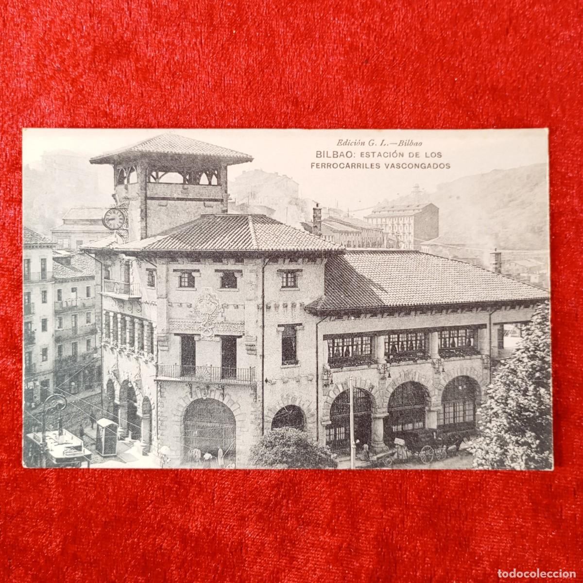 Postales: POSTAL - BILBAO - ESTACI&Oacute;N DE LOS FERROCARRILES VASCONGADOS - EDICI&Oacute;N G.L. - RAR&Iacute;SIMA / 2271
