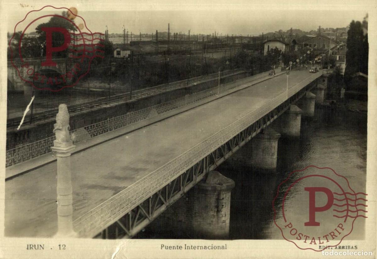 Postales: IR&Uacute;N. PUENTE INTERNAIONAL. GUIP&Uacute;ZCOA - PAIS VASCO. ESPA&Ntilde;A ESPAGNE SPAIN