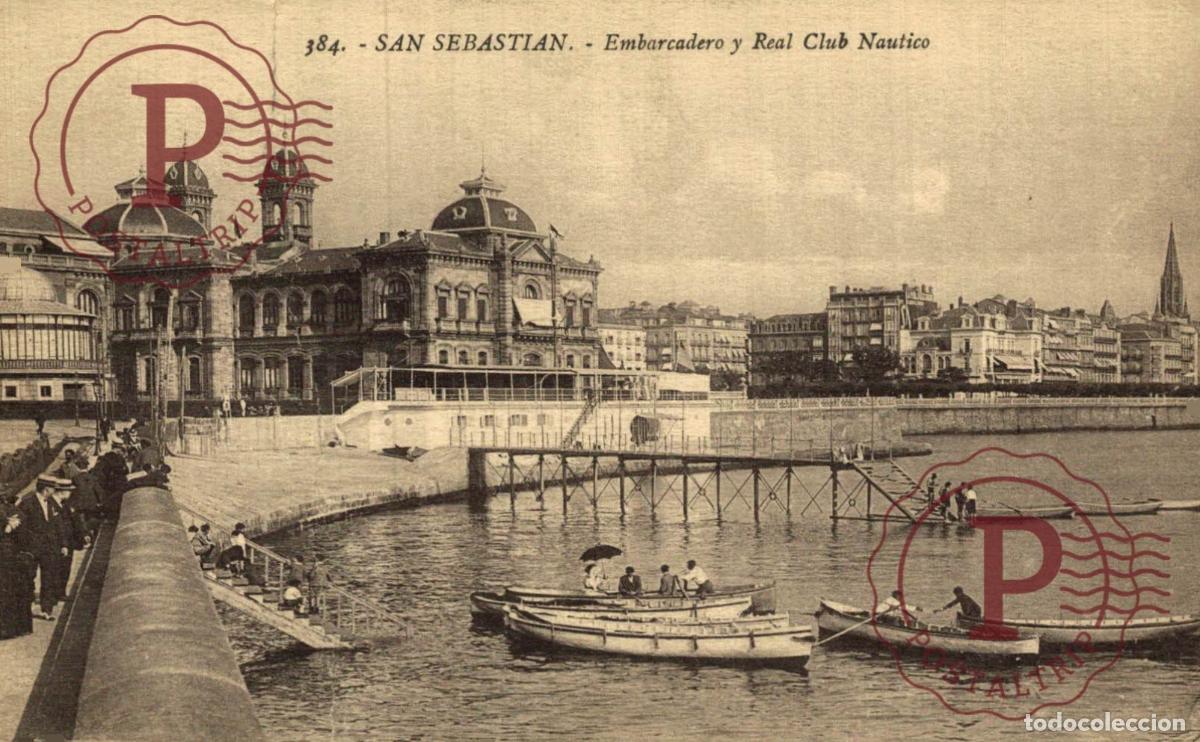 Postales: SAN SEBASTI&Aacute;N. Embarcadero Y Real Club N&aacute;utico. GUIP&Uacute;ZCOA - PAIS VASCO. ESPA&Ntilde;A ESPAGNE SPAIN.