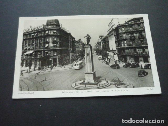 Postais: BILBAO MONUMENTO A LOPEZ DE HARO Y GRAN VIA