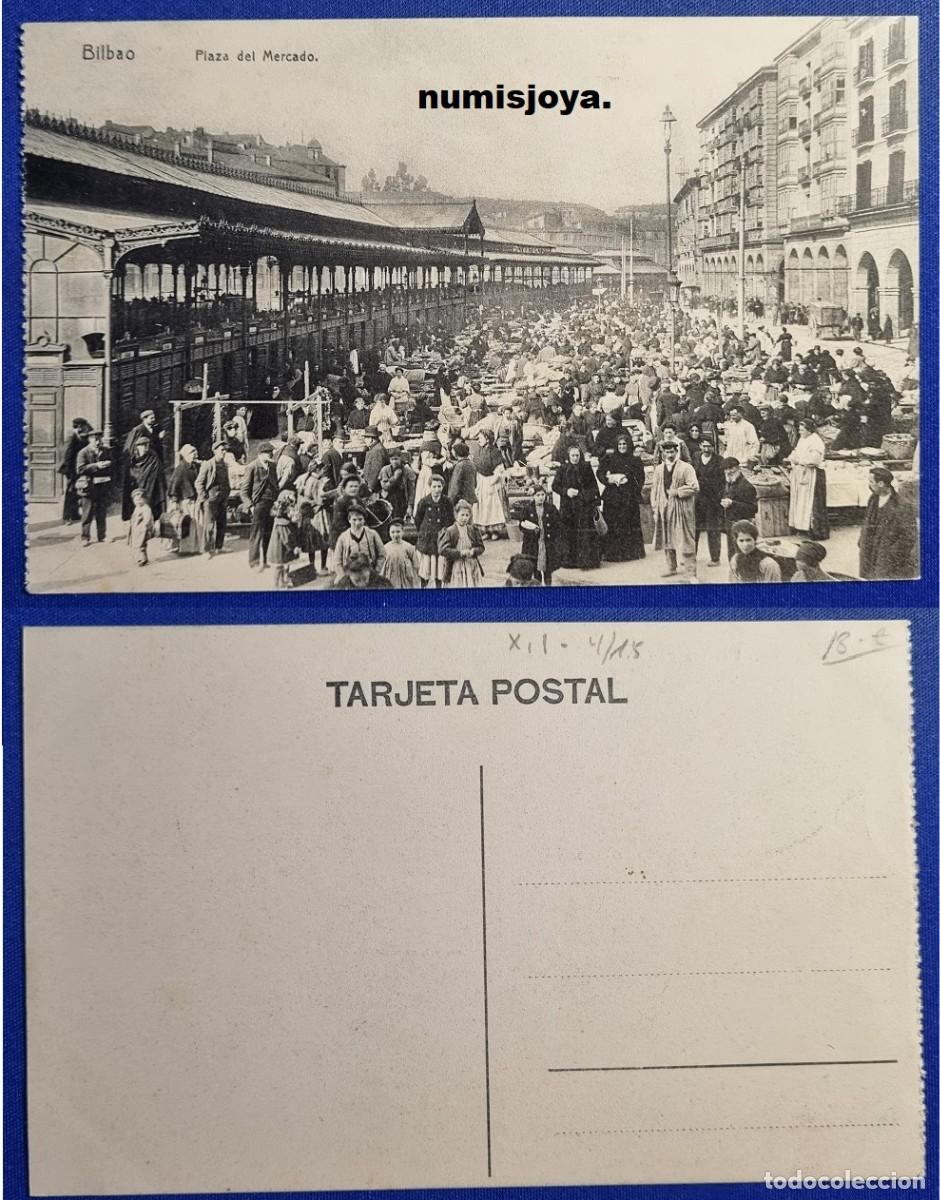Postales: Postal de Bilbao Espa&ntilde;a a&ntilde;o 1910 Plaza del Mercado. Reverso dividido.