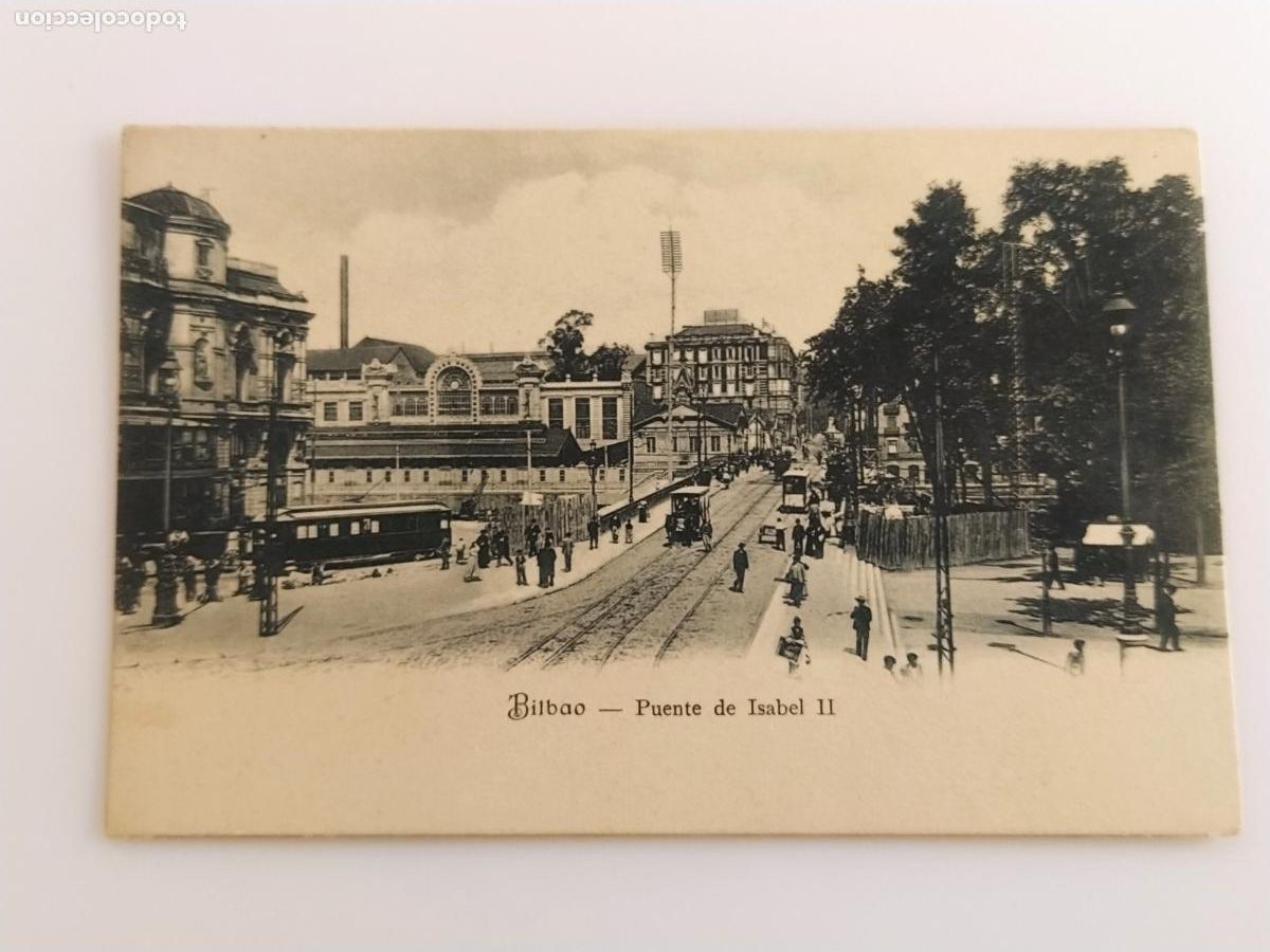 Postales: BILBAO - PUENTE DE ISABEL II - TRANVIA - REVERSO SIN DIVIDIR - POSTAL ANTIGUA (116.880)