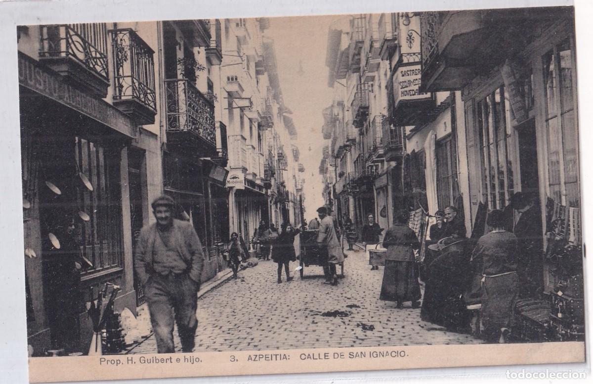 Postales: Postal AZPEITIA Calle de San Ignacio Prop.H. Guilbert e Hijo N 3 FOTOTIPIA DE HAUSER Y MENET