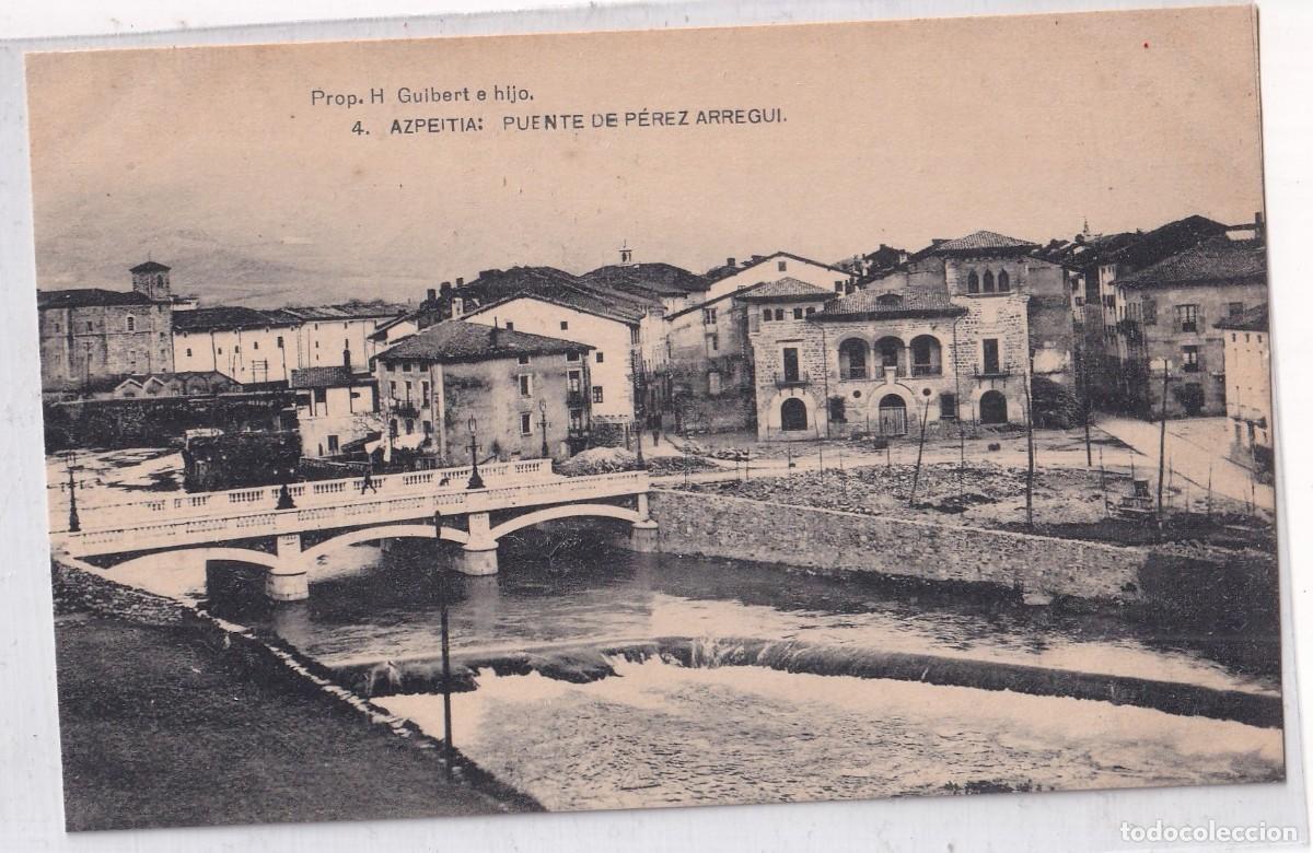 Postales: Postal AZPEITIA Puente de P&eacute;rez Arregui. Prop.H. Guilbert e Hijo N&ordm; 4 FOTOTIPIA DE HAUSER Y MENET