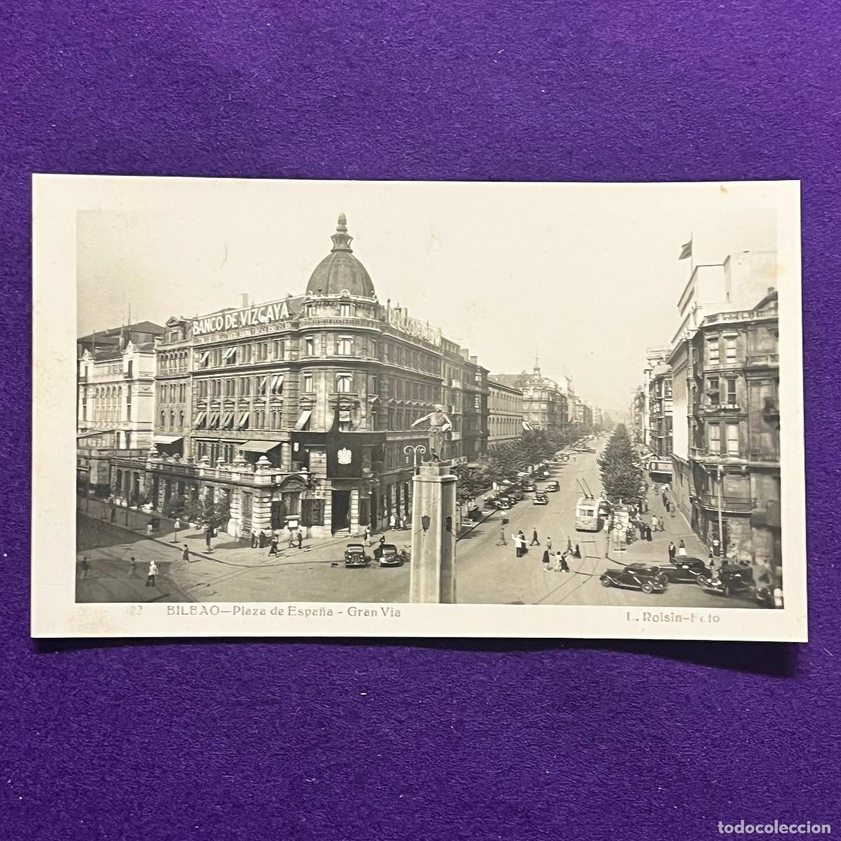Postales: POSTAL DE BILBAO (VIZCAYA). PLAZA ESPA&Ntilde;A. GRAN VIA.