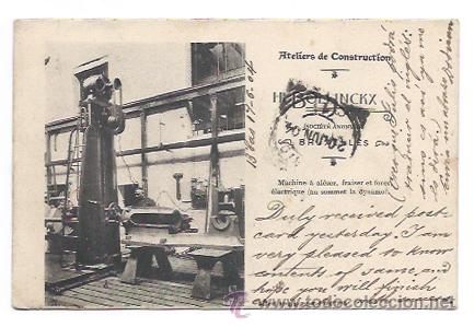 Postales: ATELIERS DE CONSTRUCTION. H. BOLLINCKX, BRUXELLES. PERFORADORA FRESADORA TALADRO.